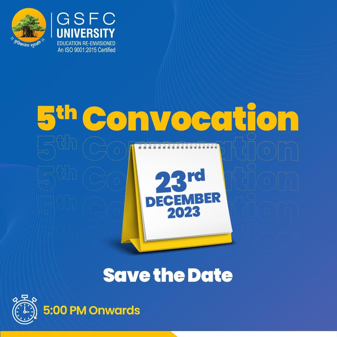 5th Convocation Ceremony | GSFC University, Vadodara